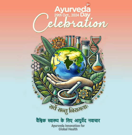 09th Ayurveda Day Celebration (29th October, 2024)